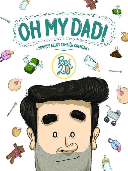 Title details for Oh my dad! by Papá 2.0's - Available